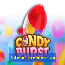 futebol premiere ao vivo gratis